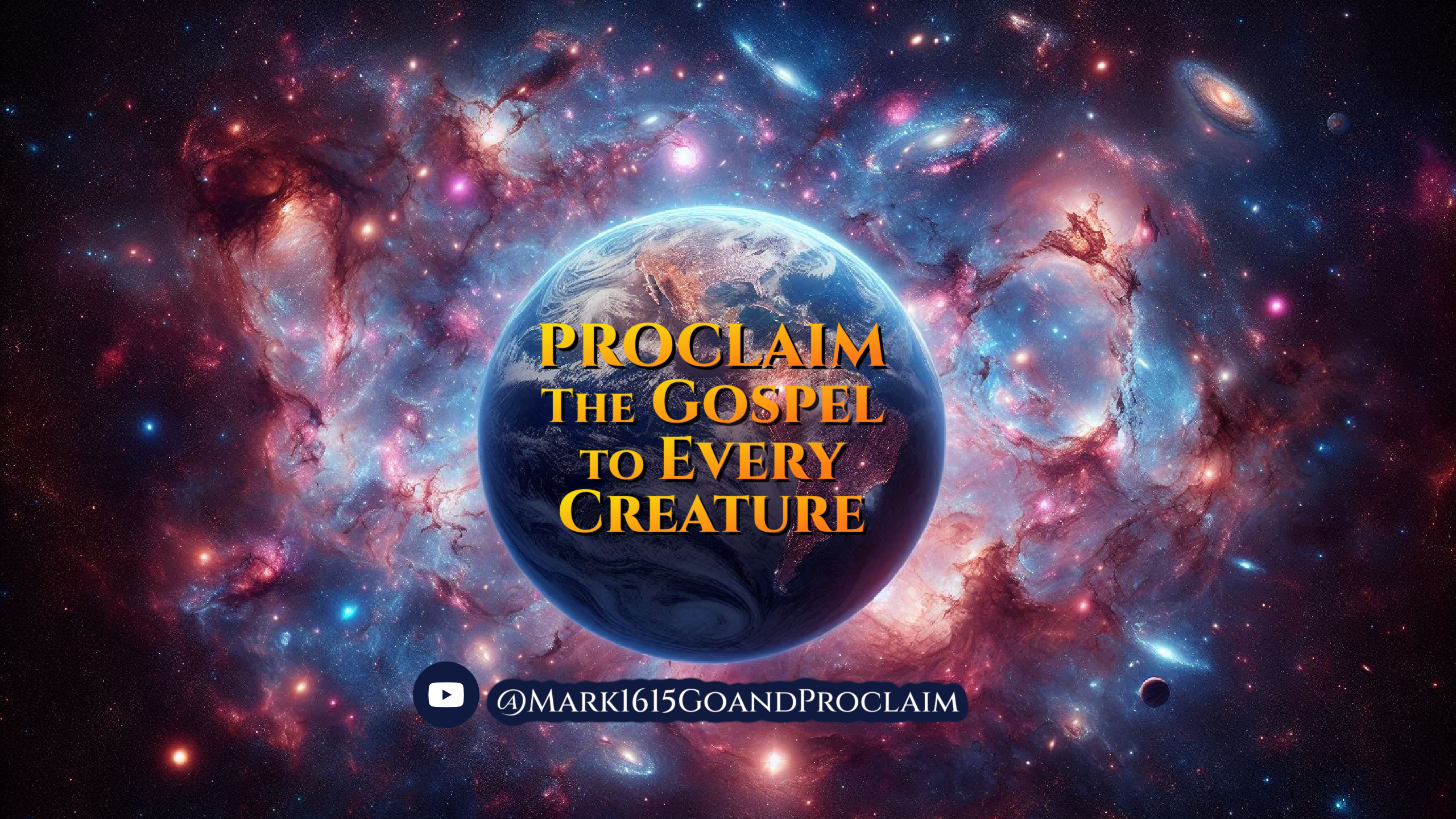 Proclaim the Gospel